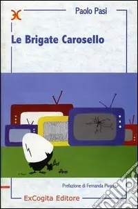 Le brigate Carosello Must-Have