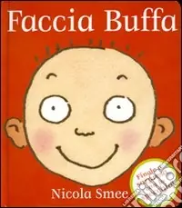 Faccia buffa. Ediz. illustrata Scelto Dai Clienti