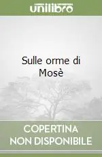 Sulle orme di Mosè Promozione