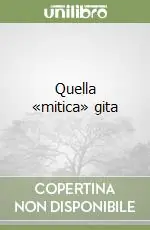 Più Venduto Quella «mitica» gita