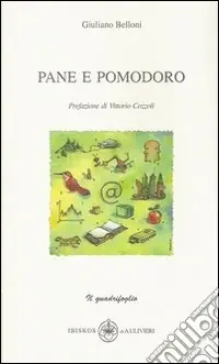 Promozione Esclusiva Pane e pomodoro