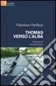 Thomas verso l‘alba Novità