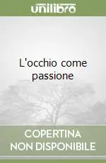 L‘occhio come passione Popolare
