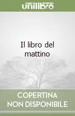 Compra Adesso Il libro del mattino