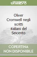 Oliver Cromwell negli scritti italiani del Seicento Prezzo Di Fabbrica