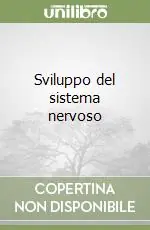 Sviluppo del sistema nervoso Compra Oggi Stesso