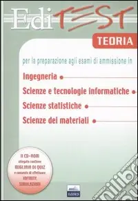 Offerta Del Giorno Editest. Teoria per la preparazione agli esami di ammissione in ingegneria, scienze e tecnologie informatiche, scienze statistiche, scienze dei materiali. Con CD-ROM