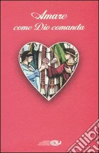 Amare come Dio comanda Occasione Imperdibile