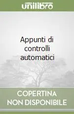 Appunti di controlli automatici Offerta Speciale