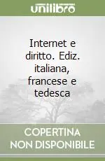 Offerta Internet e diritto. Ediz. italiana, francese e tedesca