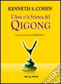 L‘arte e la scienza del Qigong Novità