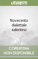 Novecento dialettale salentino Compra Oggi Stesso