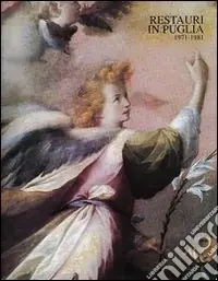 Restauri in Puglia 1971-1981 Solo Oggi