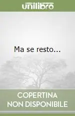 Prezzo Conveniente Ma se resto...