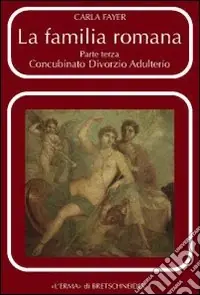 La familia romana. Vol. 3 Solo Oggi