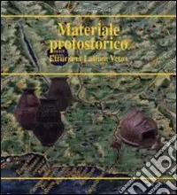 Materiale protostorico Etruria et Latium Vetus Promozione Esclusiva