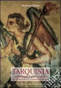 Offerta Speciale Tarquinia. Archeologia e prosopografia tra ellenismo e romanizzazione