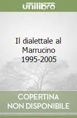 Compra Oggi Stesso Il dialettale al Marrucino 1995-2005