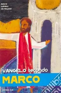 Solo Oggi Vangelo secondo Marco