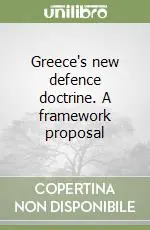 Greece‘s new defence doctrine. A framework proposal Occasione Imperdibile
