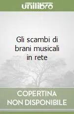 Popolare Gli scambi di brani musicali in rete