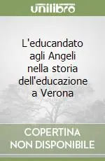 Spedizione Espresso L‘educandato agli Angeli nella storia dell‘educazione a Verona