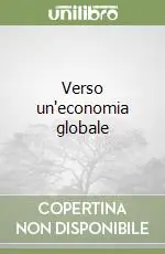 Di Tendenza Verso un‘economia globale