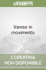 Ultime Pezzi Varese in movimento