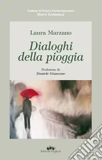 Dialoghi della pioggia Scelto Dai Clienti