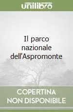 Il parco nazionale dell‘Aspromonte Prezzo Basso