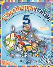 Acchiappaparole. Per la Scuola elementare. Vol. 5 Occasione Imperdibile