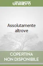 Assolutamente altrove Compra Online