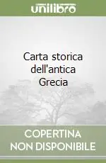 Ordina Subito Carta storica dell‘antica Grecia