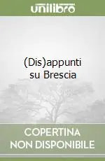 Promozione (Dis)appunti su Brescia
