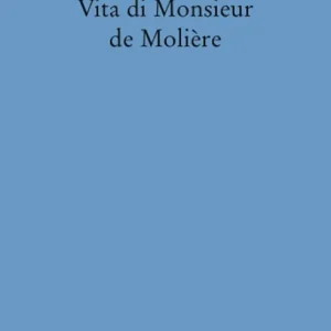 Vita di monsieur de Molière Offerta Del Giorno