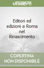 Editori ed edizioni a Roma nel Rinascimento Consegna Rapida