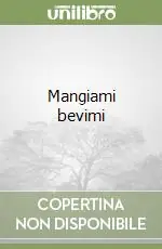 Miglior Prezzo Mangiami bevimi