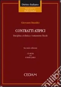 Compra Online Contratti atipici. Disciplina civilistica e trattamento fiscale. Con CD-ROM