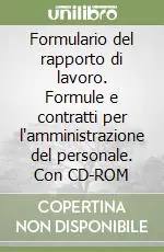 Promo Stagionale Formulario del rapporto di lavoro. Formule e contratti per l‘amministrazione del personale. Con CD-ROM