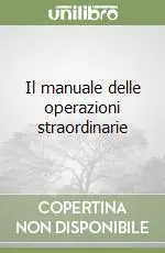 Occasione Il manuale delle operazioni straordinarie