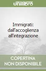 Ordina Subito Immigrati dall‘accoglienza all‘integrazione