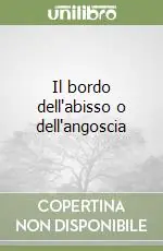 Economico Il bordo dell‘abisso o dell‘angoscia