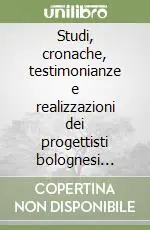 Super Prezzo Studi, cronache, testimonianze e realizzazioni dei progettisti bolognesi (2006)