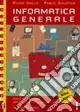 Informatica generale. Per gli Ist. tecnici commerciali. Vol. 1 Esclusivo