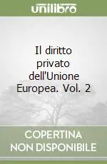 Il diritto privato dell‘Unione Europea. Vol. 2 Pagamento Sicuro