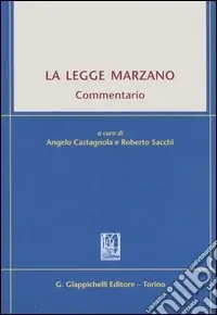 La legge Marzano. Commentario A Buon Prezzo