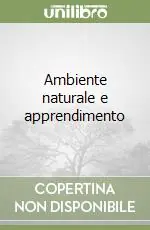 Ambiente naturale e apprendimento Offerta Speciale