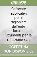 Software applicativi per il ragioniere dell‘ente locale. Strumenti per la redazione e gestione del bilancio, il conto consultivo, il controllo di gestione. DVD-ROM Promozione