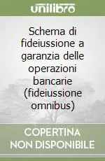 Schema di fideiussione a garanzia delle operazioni bancarie (fideiussione omnibus) Ultime Pezzi