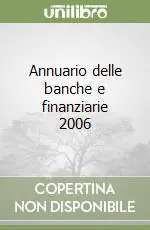 Annuario delle banche e finanziarie 2006 Spedito Oggi